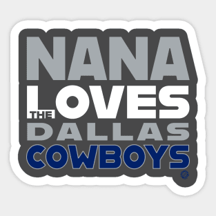 Nana Loves the Dallas Cowboys Sticker